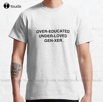Daugiau Išsilavinę, Pagal Mylimas, Genxer (Juoda) Klasikinių T-Shirt Juokinga T Marškinėliai Mados Kūrybos Laisvalaikio Juokinga Harajuku Marškinėliai Xs-5Xl